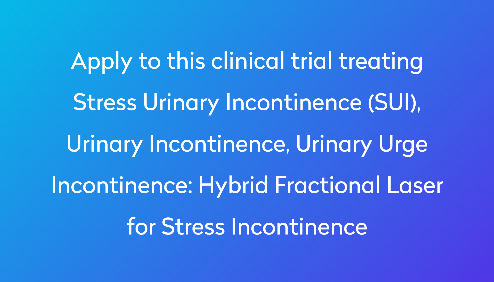 hybrid-fractional-laser-for-stress-incontinence-clinical-trial-2023-power